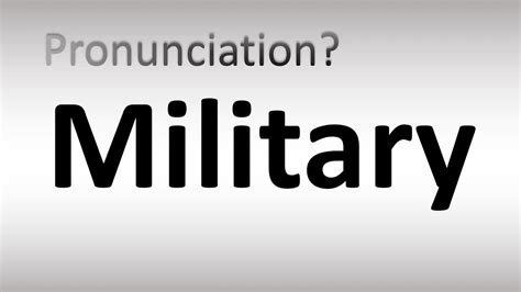 How To Say Or Pronounce Military Youtube