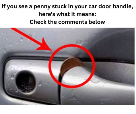 If You See A Penny Placed In Your Car Door Handle This Is What It Means