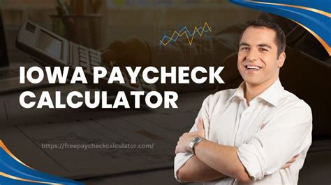 Iowa Paycheck Calculator: Accurate Payroll Tax Estimates