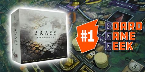 Is Amp 39 Brass Birmingham Amp 39 The Best Board Game Ever Bgg Thinks So Bell Of Lost Souls