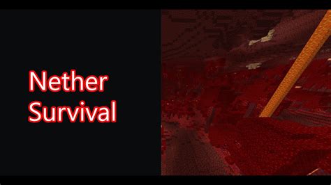 Is It Possible To Survive In The Nether Minecraft Nether Survival 1