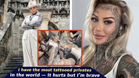 It Hurts But I M Brave Woman Says She Has Amp 39 Most Tatted Vag In The World Amp 39