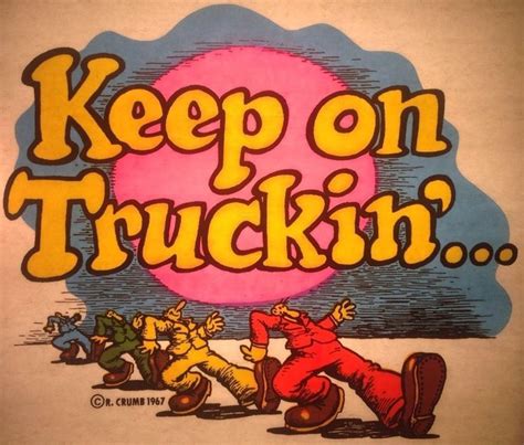 Keep On Truckin Logo From The 70S Jeramy Delgadillo