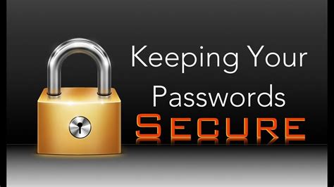 Keeping Your Passwords Secure Youtube