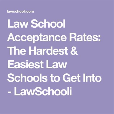 Law School Acceptance Rates The Hardest Easiest Law Schools To Get