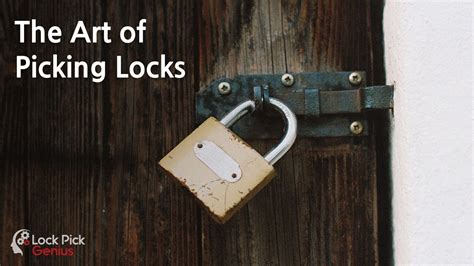 Learn The Amazing Art Of Picking Locks