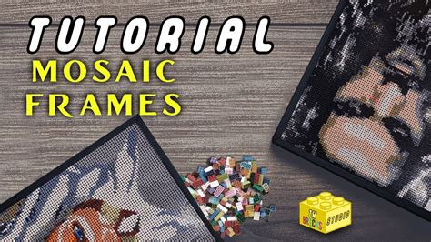 Lego Tutorial Mosaic Frames Youtube