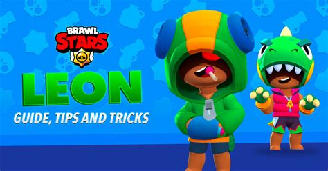 Leon Brawl Stars Brawler Guide Tips Tricks