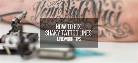 Linework Problems How To Fix Shaky Tattoo Lines 9 Tips