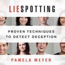 Listen Free To Liespotting Proven Techniques To Detect Deception By