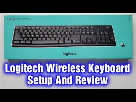 Logitech K270 Wireless Keyboard Setup And Review Youtube