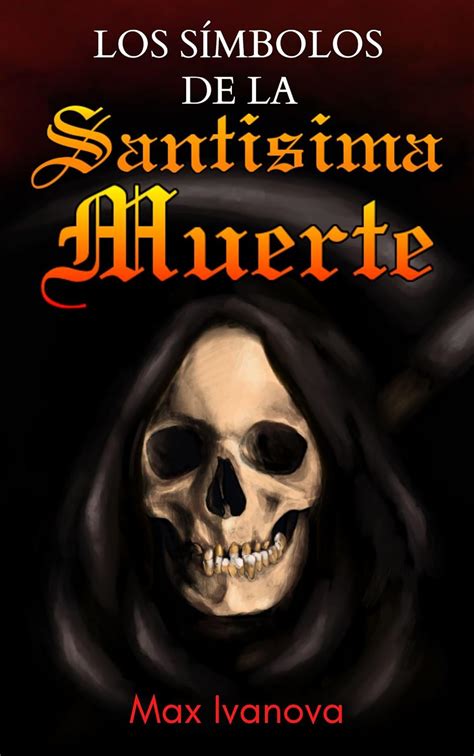 Los S Mbolos De La Sant Sima Muerte Ebook Por Max Ivanova Epub