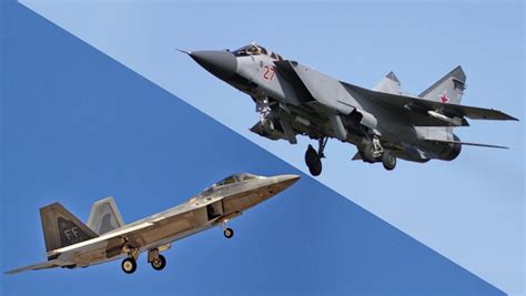 Mig 31Bsm Foxhound Vs F 22 Raptor Which Heavyweight Jet Would Reign