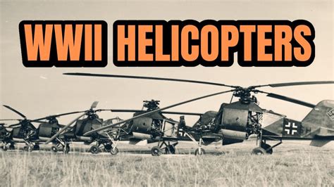 Military Helicopters Of World War I World War Ii Youtube