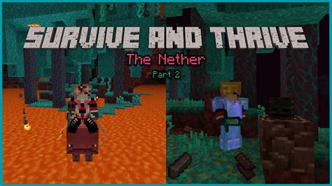 Minecraft Survive And Thrive In The Nether Part 2 Youtube