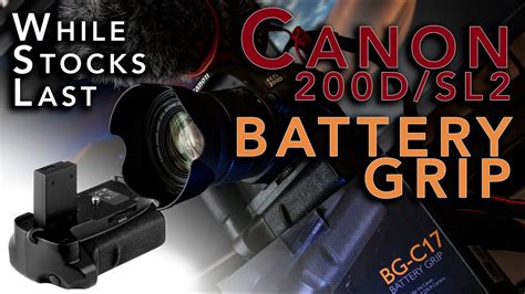 Must Have Canon 200D Sl2 Battery Grip Youtube