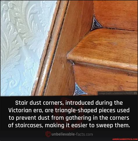 N A Stair Dust Corners Introduced During The Victorian Era Are Triangle Shaped Pieces Used