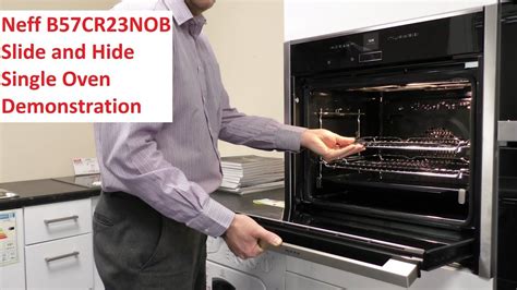 Neff B57cr23nob Slide And Hide Oven Demonstration Youtube