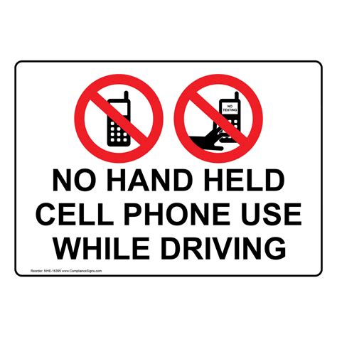 No Hand Held Cell Phone Use While Driving Sign Nhe 16395 Cell Phones