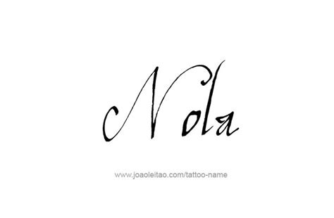 Nola Name Tattoo Designs