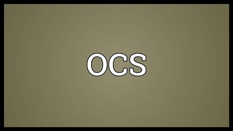 Ocs Meaning Youtube