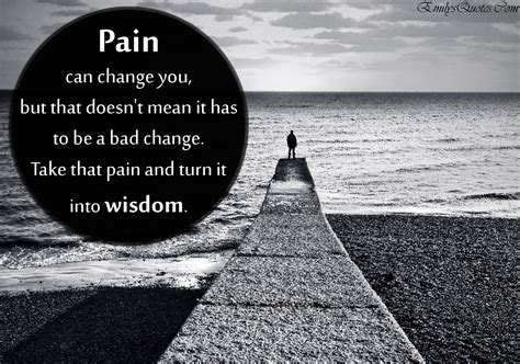 Painful Life Quotes Positive Quotes Quotes