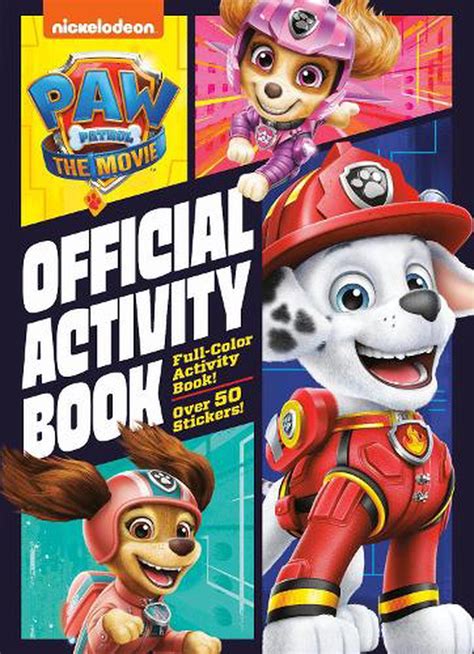 Paw Patrol The Movie Official Activity Book Paw Patrol Author Golden Books Illustrated By