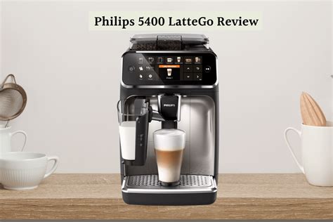 Philips 5400 Lattego Review Premium Espresso Machine