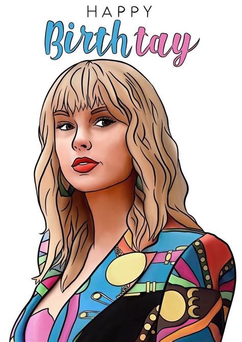 Pin By Alreadyreachedtheshore8 On Taylor Taylor Swift Birthday Card Taylor Swift Birthday