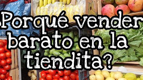 Porqu Vender Barato En La Tiendita Youtube