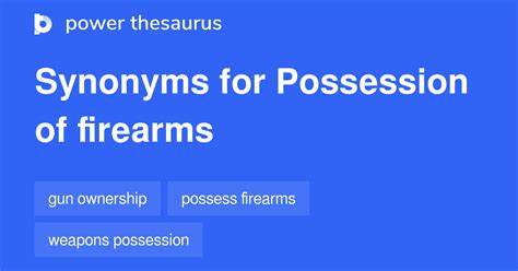 Possession Of Firearms Synonyms 66 Words And Phrases For Possession Of Firearms