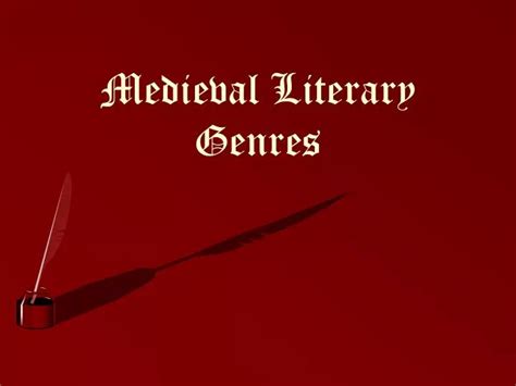 Ppt Medieval Literary Genres Powerpoint Presentation Free Download