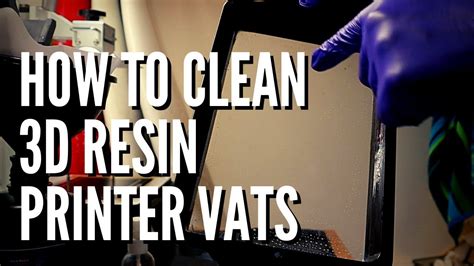 Clean Your Printer Vat for Optimal Printing Results