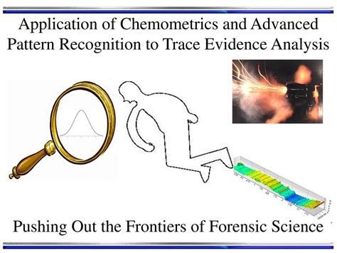 Pushing Out The Frontiers Of Forensic Science Ppt Download