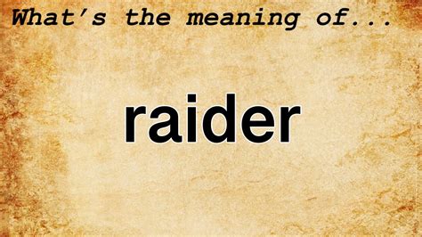 Raider Meaning