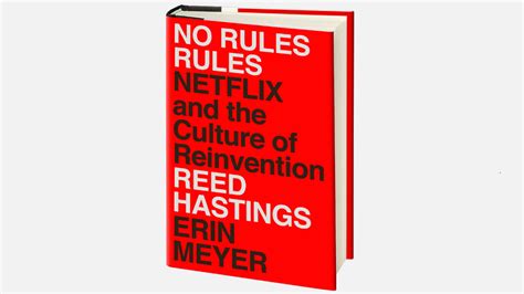 Reed Hastings Book On Netflix S No Rules Rules Five Key Takeaways