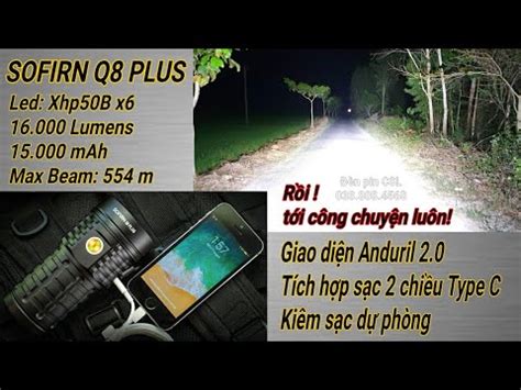 Review N Pin Sofirn Q8 Plus Ec06 16 000 Lumens Youtube