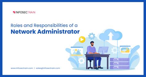 Roles And Responsibilities Of A Network Administrator