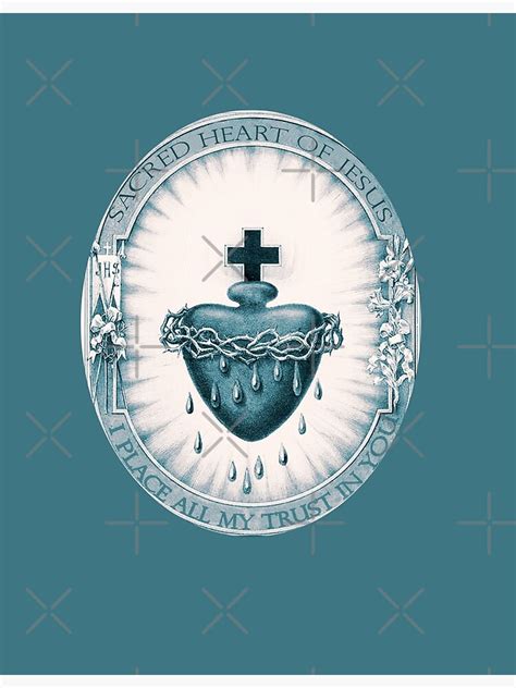 Sacred Heart Of Jesus I Place All My Trust In You Art Print For Sale By Neteor Redbubble