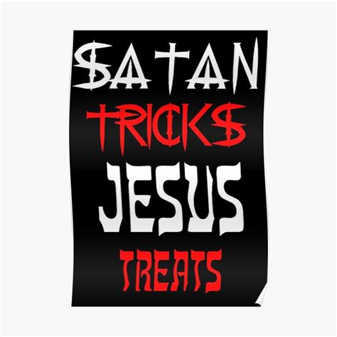 Satan Tricks Jesus Treats Poster For Sale By Shaggydawgg Redbubble