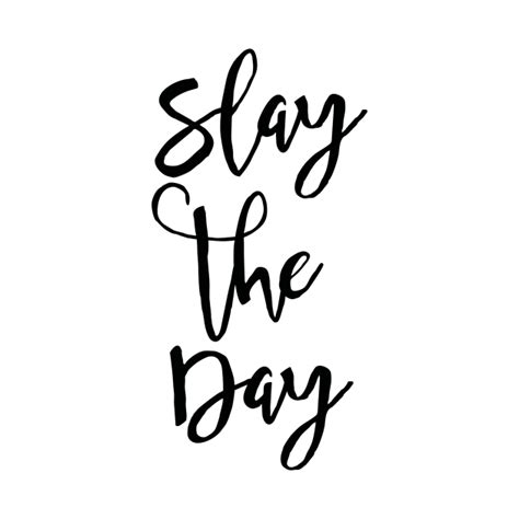 Slay The Day Slay The Day Baseball T Shirt Teepublic