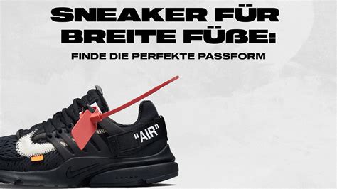 Sneaker F R Breite F E Finde Die Perfekte Passform