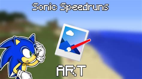 Sonic Speedruns Art Youtube