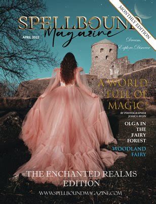 Spellbound Fairytale Spellbound Magazine April 2023 Month Magcloud