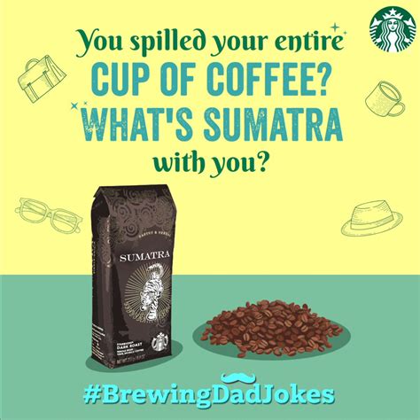 Starbucks India On Twitter Amp Quot Dropping Coffee Dropping Dad Jokes Enjoy Father Amp 39 S Day With A