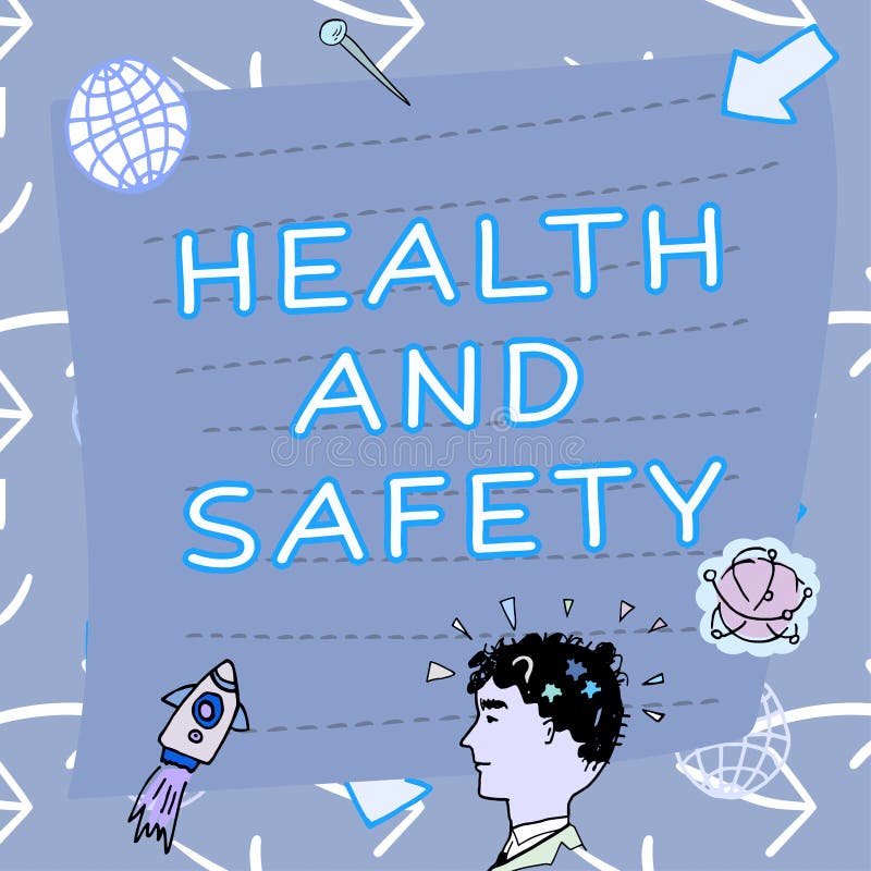 Text Showing Inspiration Health And Safety Word For Taking The