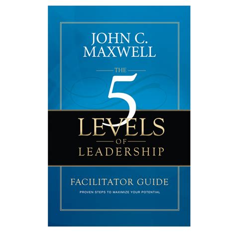 The 5 Levels Of Leadership Facilitator Guide