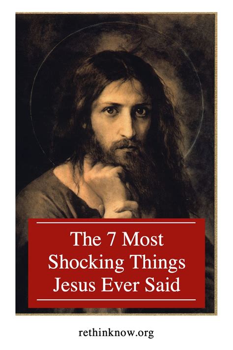 The 7 Most Shocking Things Jesus Ever Said Christian Bloggers Bible