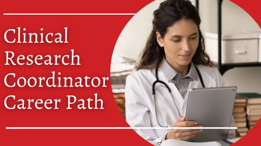 The Career Path Of A Clinical Research Coordinator Coursera