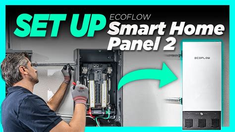 The Ecoflow Smart Home Panel How To Get It Installed Safely Youtube